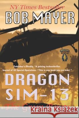 Dragon Sim-13 Bob Mayer 9781621250418 Cool Gus Publishing