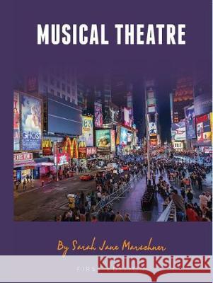 Musical Theatre Sarah Jane Marschner 9781621310716