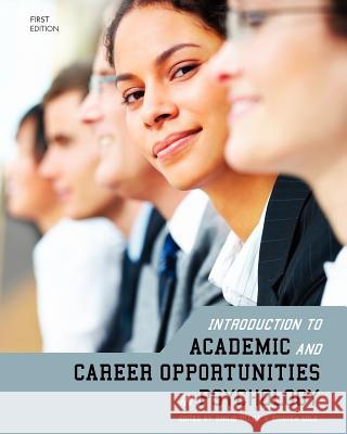 Introduction to Academic and Career Opportunities in Psychology Emilio Ulloa Kristen Cole 9781621312741