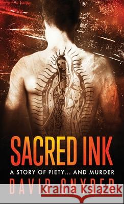 Sacred Ink David Snyder 9781621344285