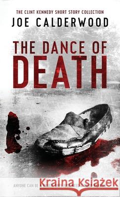 The Dance of Death Joe Calderwood 9781621344346