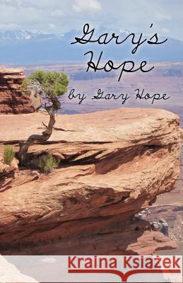 Gary's Hope Gary Hope 9781621374039 Virtualbookworm.com Publishing