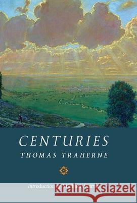 Centuries Thomas Traherne Michael Martin 9781621385486 Angelico Press