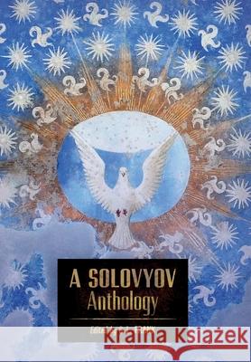 A Solovyov Anthology Vladimir Solovyov S. L. Frank Natalie Duddington 9781621386483 Angelico Press