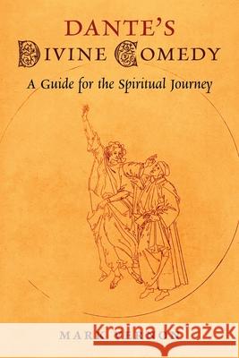 Dante's Divine Comedy: A Guide for the Spiritual Journey Mark Vernon 9781621387480 Angelico Press