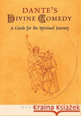 Dante's Divine Comedy: A Guide for the Spiritual Journey Mark Vernon 9781621387497 Angelico Press