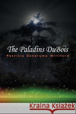 The Paladins DuBois Patricia Donaruma Williford 9781621417712