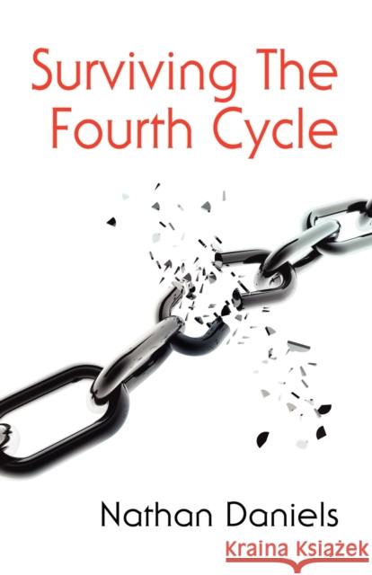 Surviving the Fourth Cycle Nathan Daniels 9781621418139 Booklocker.com