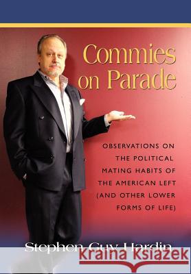 Commies on Parade Stephen Guy Hardin 9781621418603