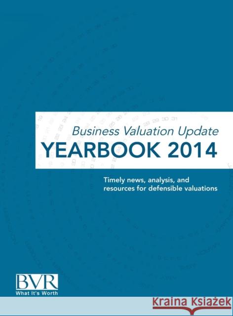 Business Valuation Update Yearbook 2014 Bvr Staff   9781621500377 Business Valuation Resources