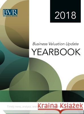 Business Valuation Update Yearbook 2018 Andy Dzamba Bvr Staff 9781621501442 Business Valuation Resources