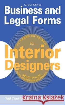 Business and Legal Forms for Interior Designers [With CDROM] Eva Doman Bruck Tad Crawford 9781621532507 Allworth Press