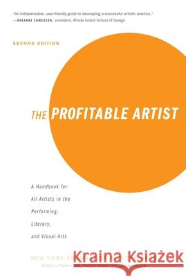 The Profitable Artist: A Handbook for All Artists in the Performing, Literary, and Visual Arts (Second Edition) New York Foundation for the Arts 9781621536420 Allworth Press