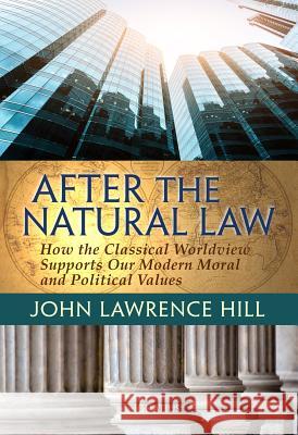 After the Natural Law Hill, John Lawrence 9781621640172