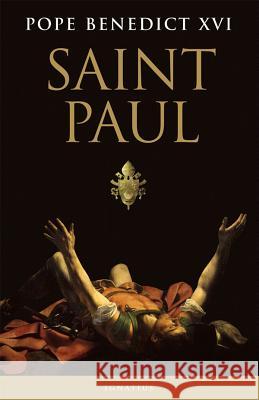 Saint Paul Pope Benedic 9781621641995 Ignatius Press