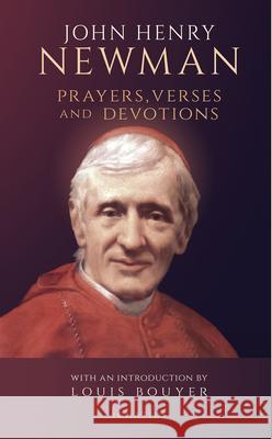 Prayers, Verses, Devotions Newman, John Henry 9781621643197