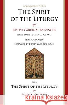 Spirit of the Liturgy -- Commemorative Edition Ratzinger, Joseph 9781621644293