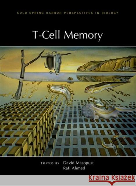 T-Cell Memory David Masopust Rafi Ahmed 9781621821557 Cold Spring Harbor Laboratory Press