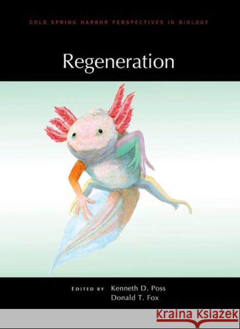 Regeneration Kenneth D. Poss Donald T. Fox 9781621824091