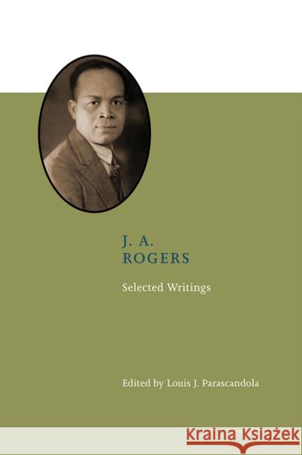 J. A. Rogers: Selected Writings  9781621907725 University of Tennessee Press