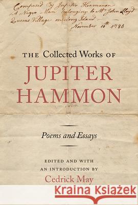 The Collected Works of Jupiter Hammon Cedrick May 9781621909422 Univ Tennessee Press