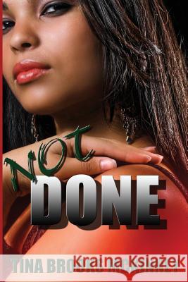 Not Done Tina Brooks McKinney 9781621931003 Taboo Publishing