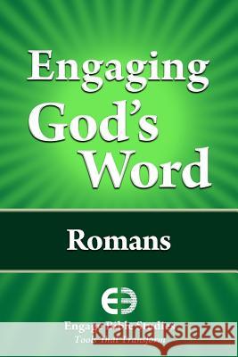 Engaging God's Word: Romans Community Bible Study 9781621940166 Engage Bible Studies