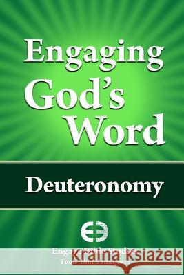 Engaging God's Word: Deuteronomy Community Bible Study 9781621940197