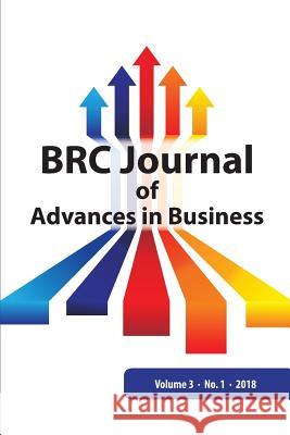 BRC Journal of Advances in Business, Volume 3 Number 1 Richardson, Paul 9781621964193