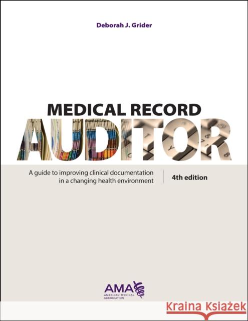 Medical Record Auditor Deborah J. Grider 9781622021017 American Medical Association Press