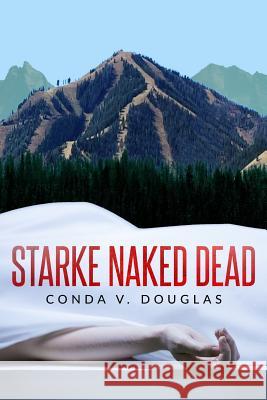 Starke Naked Dead Conda V. Douglas 9781622060580 Conda V. Douglas