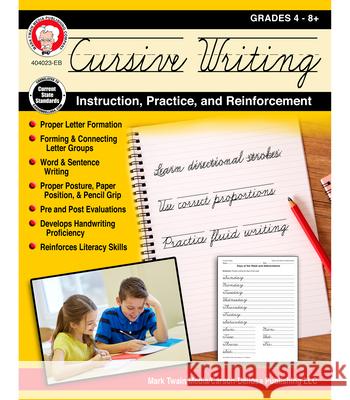 Cursive Writing: Instruction, Practice, and Reinforcement, Grades 4 - 9 Schyrlet Cameron 9781622237005 Mark Twain Media