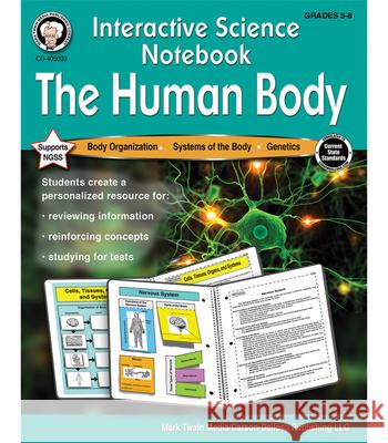 Interactive Science Notebook: The Human Body Resource Book Cameron, Schyrlet 9781622237647 Mark Twain Media
