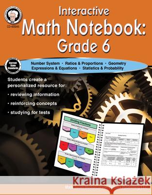 Interactive Math Notebook Resource Book, Grade 6 Schyrlet Cameron Carolyn Craig 9781622238132 Mark Twain Media