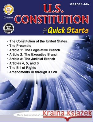 U.S. Constitution Quick Starts Workbook, Grades 4 - 12 Cindy Barden 9781622238279 Mark Twain Media