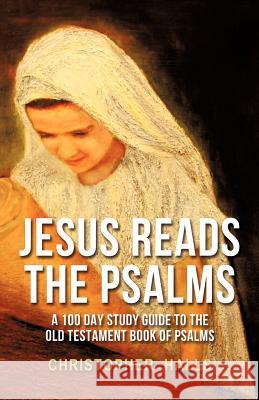 Jesus Reads The Psalms Christopher Halls 9781622300402