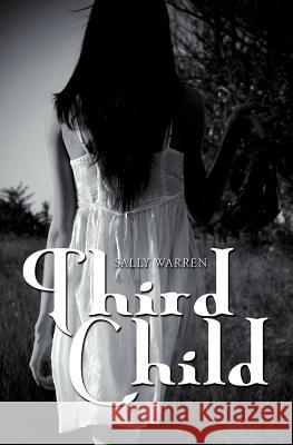 Third Child Sally Warren 9781622301935 Xulon Press