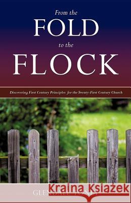 From the Fold to the Flock Glendall Toney 9781622306381
