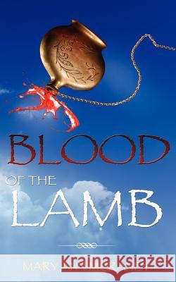 Blood of the Lamb Mary Ann McRaney 9781622308095 Xulon Press