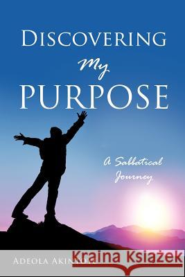 Discovering My Purpose Adeola Akintoye 9781622308644