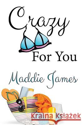 Crazy For You James, Maddie 9781622371167