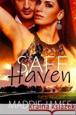 Safe Haven Maddie James 9781622374892 Sand Dune Books