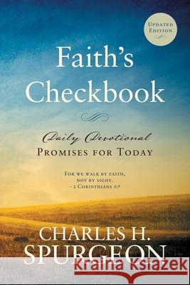 Faith's Checkbook: Daily Devotional - Promises for Today Charles H. Spurgeon 9781622456550 Aneko Press