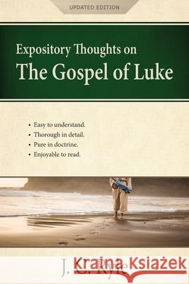 Expository Thoughts on the Gospel of Luke: A Commentary J. C. Ryle 9781622457076 Aneko Press