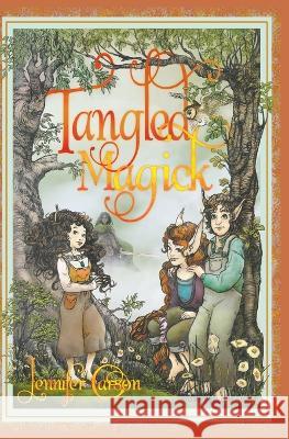 Tangled Magick Jennifer Carson Patricia Macdougall 9781622510528 Prince and Pauper Press