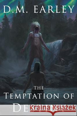 The Temptation of Destiny D. M. Earley Lane Diamond 9781622531356