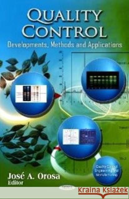 Quality Control: Developments, Methods & Applications José A Orosa 9781622571390 Nova Science Publishers Inc