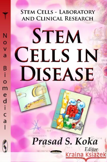 Stem Cells in Disease Dr Prasad S Koka 9781622571697 Nova Science Publishers Inc