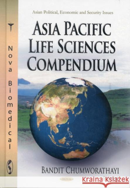 Asia Pacific Life Sciences Compendium Bandit Chumworathayi 9781622573387 Nova Science Publishers Inc