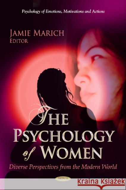 Psychology of Women: Diverse Perspectives from the Modern World Jamie Marich 9781622578993